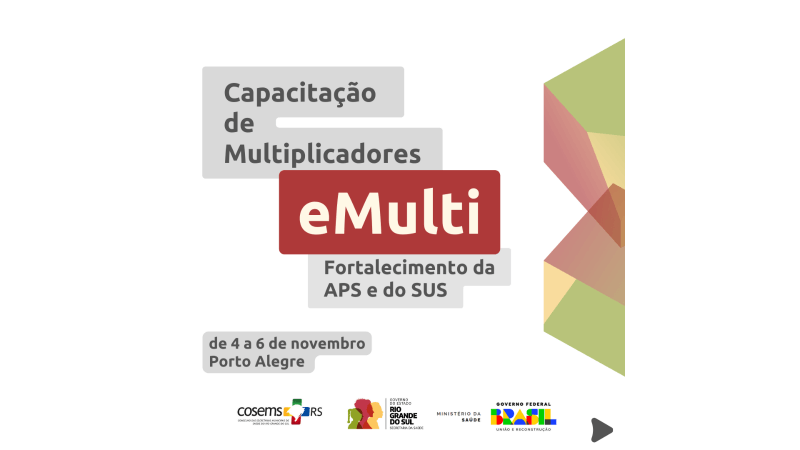 Nos dias 04, 05 e 06 de novembro, Porto Alegre sedia o evento "Capacitação de Multiplicadores e-Multi", com foco na qualificação de profissionais da Atenção Básica e equipes de saúde mental, fortalecendo o SUS.